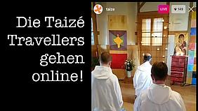Online mit den Taizé-Brüdern